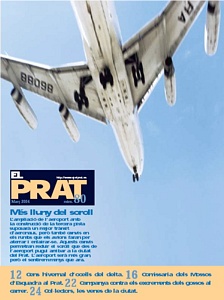 Revista municipal de l'Ajuntament del Prat (mar&ccedil; de 2004) on s'anuncia la reducci&oacute; de soroll que suposar&agrave; per a la poblaci&oacute; del Prat les noves emprentes sonores de l'aeroport de Barcelona
