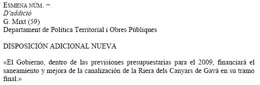 Esmena de Ciutadans als pressupostos de la Generalitat de Catalunya per a l'any 2009 sol�licitant la millora del sanejament i la canalitzaci� de la Riera dels Canyars de Gav� Mar (20 de novembre de 2008)