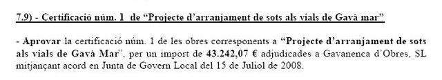 Extracte de l'acta de la Junta de Govern Local de l'Ajuntament de Gavà en la que s'aprova la certificació de les obres del projecte d'arranjament de sots als vials de Gavà Mar (7 d'Octubre de 2008)
