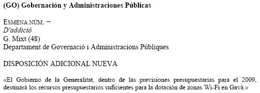 Esmena de Ciutadans als pressupostos de la Generalitat de Catalunya per a l'any 2009 sol�licitant la dotaci� de recursos per crear zones WI-FI a Gav� (20 de novembre de 2008)